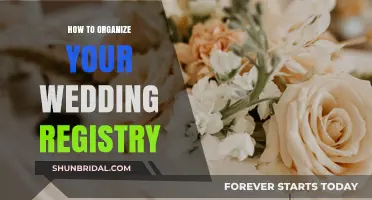 The Ultimate Guide to Wedding Registry Organization
