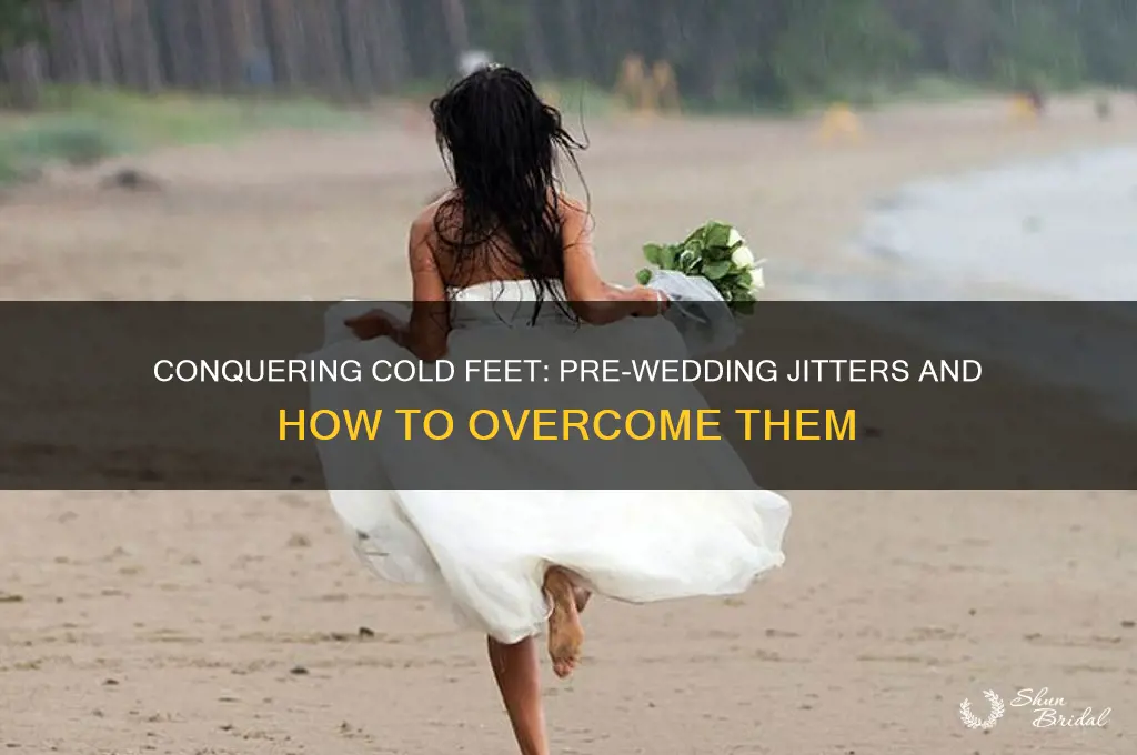 how to overcome cold feet before wedding