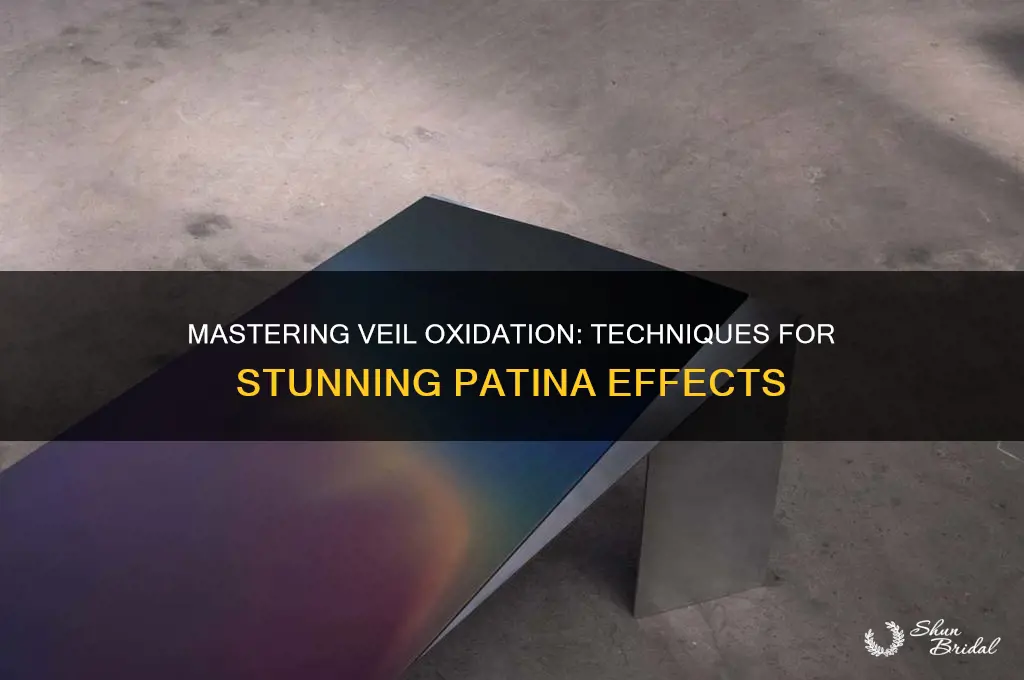 how to oxidize veil