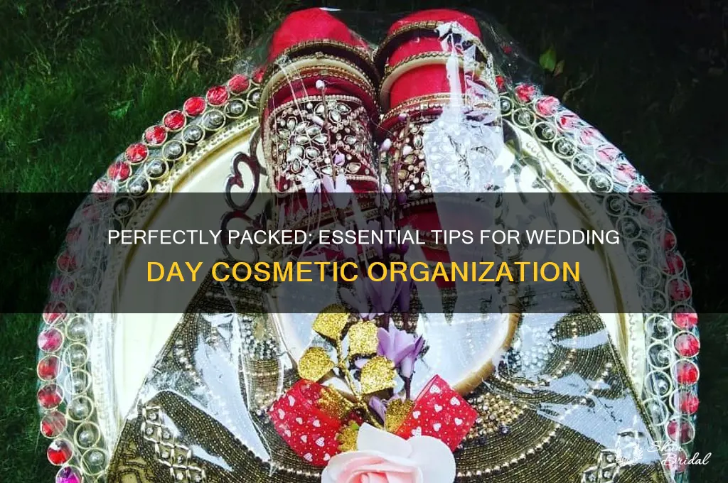 how to pack cosmetics for wedding