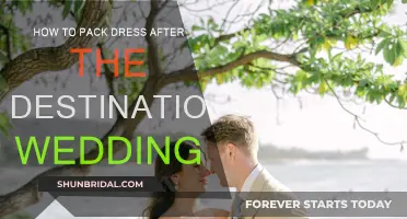 Destination Wedding Dress: Packing and Preserving