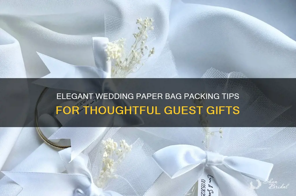 how to pack wedding paper bags for guests