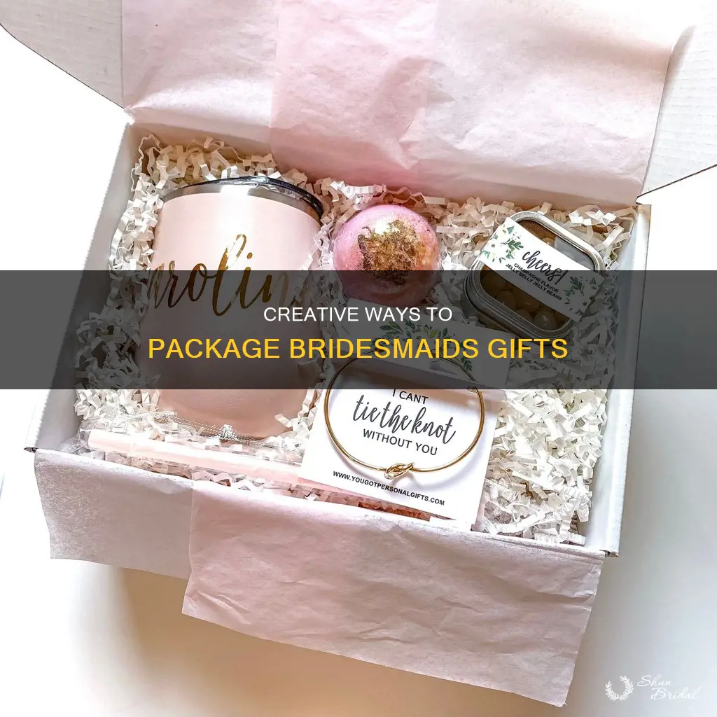 how to package bridesmaids gifts