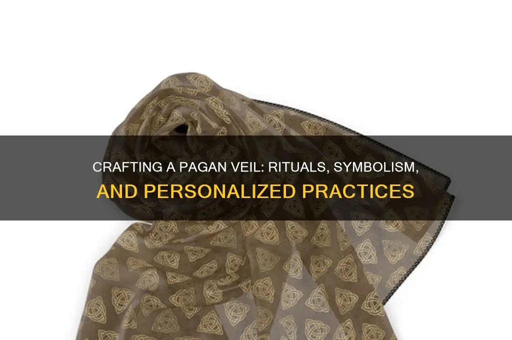 how to pagan veil