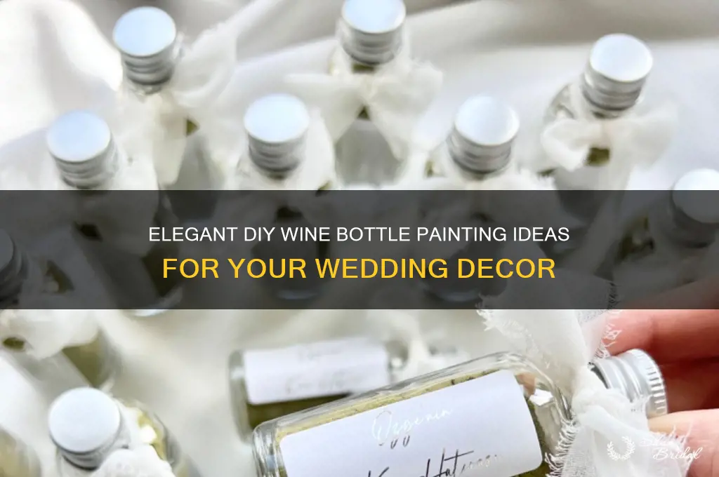 how to paint wine bottles for wedding