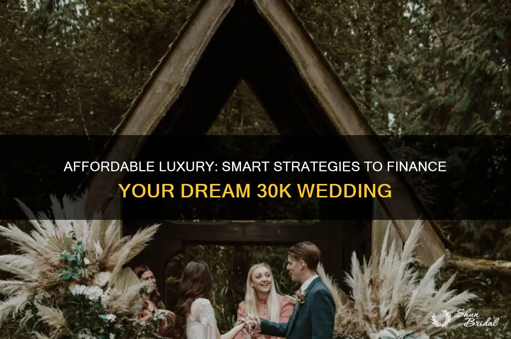 how to pay for a 30k wedding
