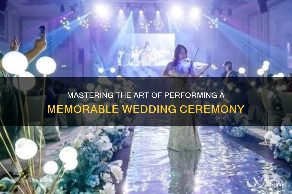 how to peror a wedding cermeony