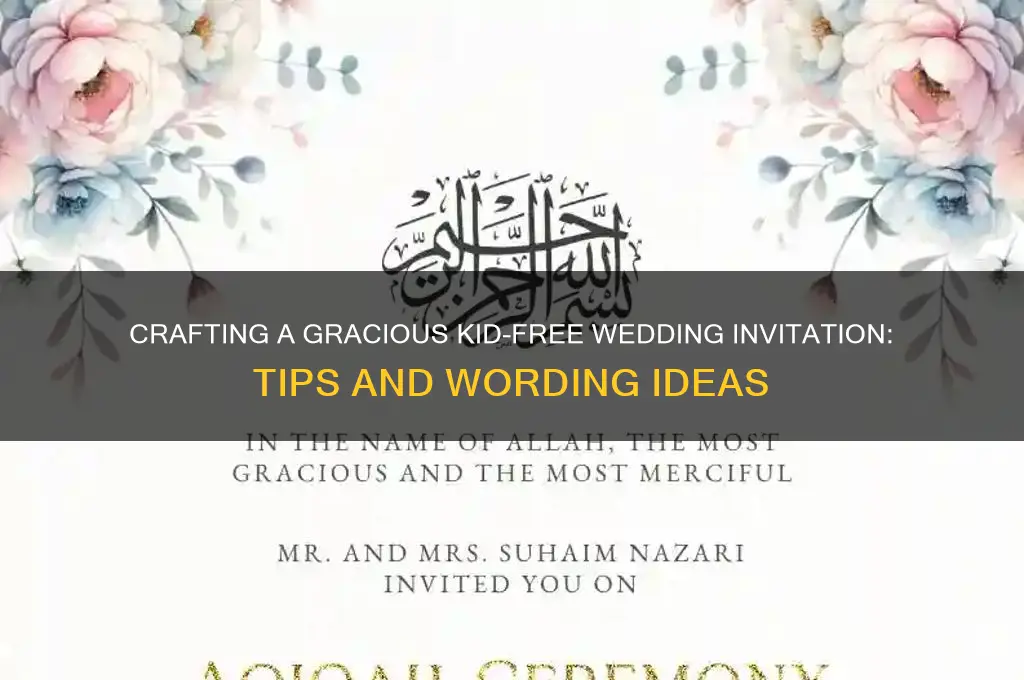 how to phrase kid free wedding