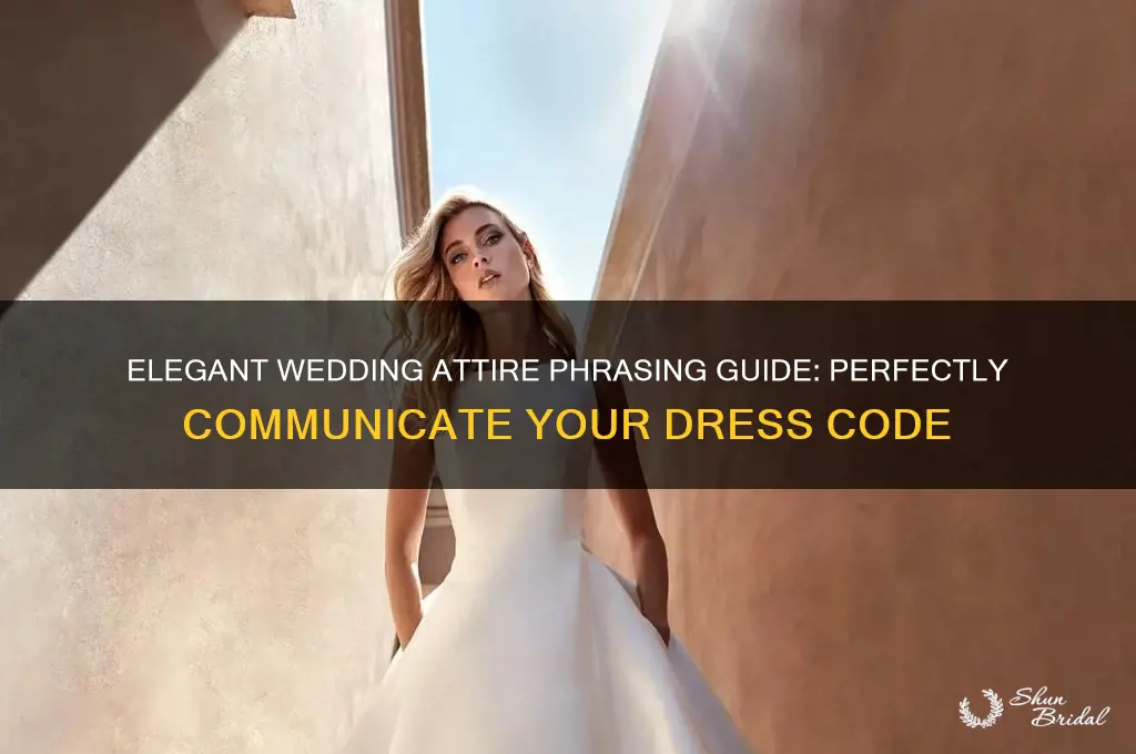 how to phrase wedding attire
