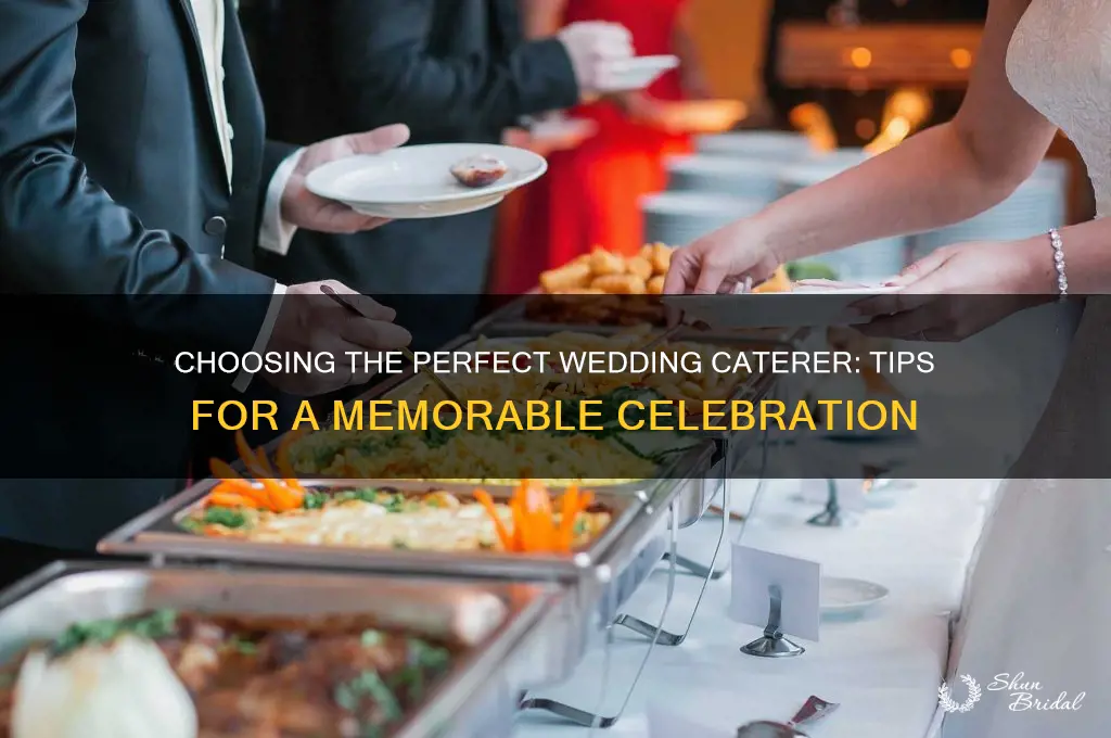 how to pick a caterer for wedding