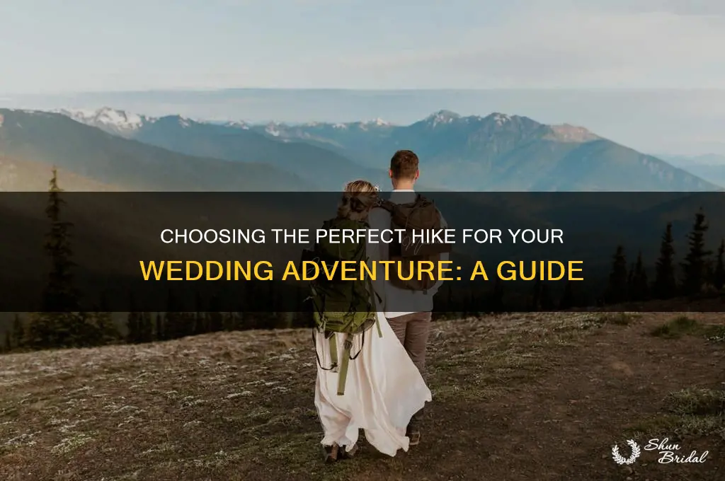 how to pick a hike for your wedding