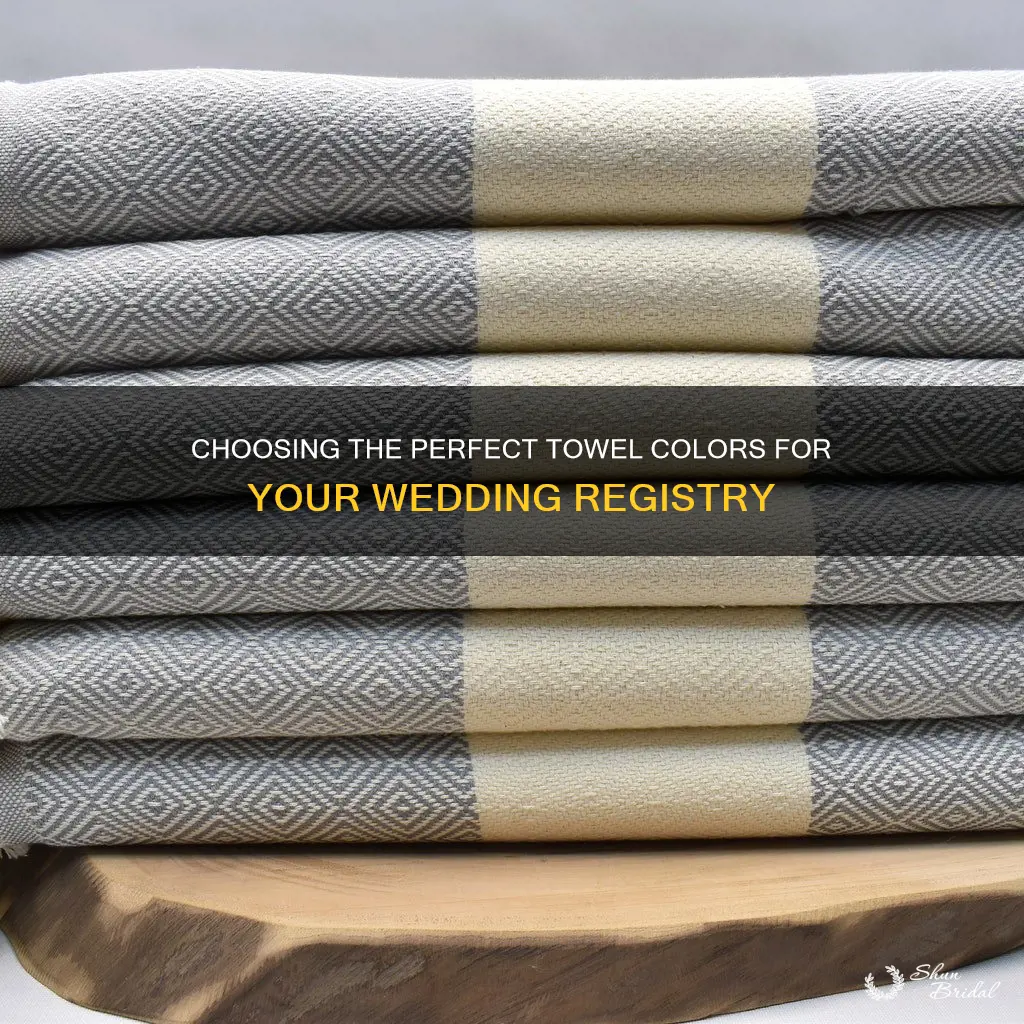 how to pick colors of towels for wedding registry