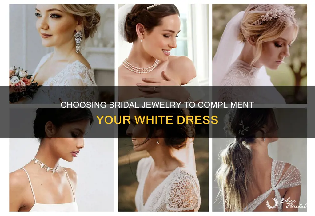 how to pick wedding bride jewelry for a white dress