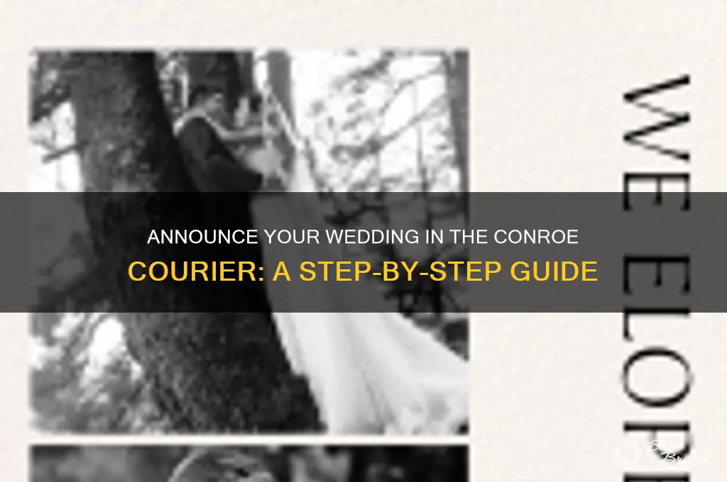 how to place a wedding announcement in the conroe courier