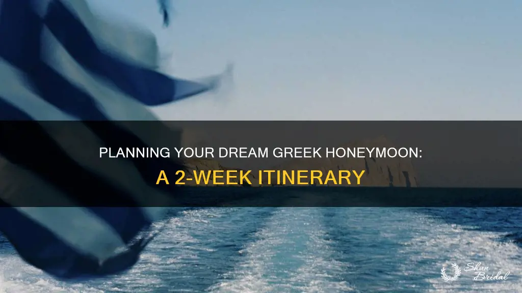 how to plan a 2 week honeymoon to greece