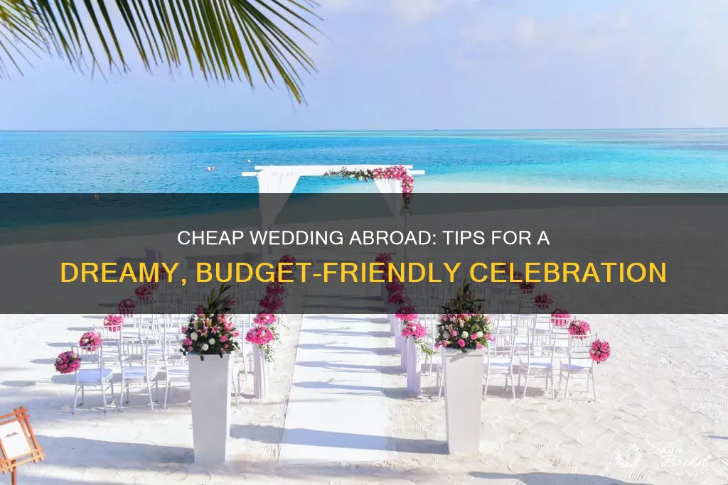 how to plan a cheap wedding abroad