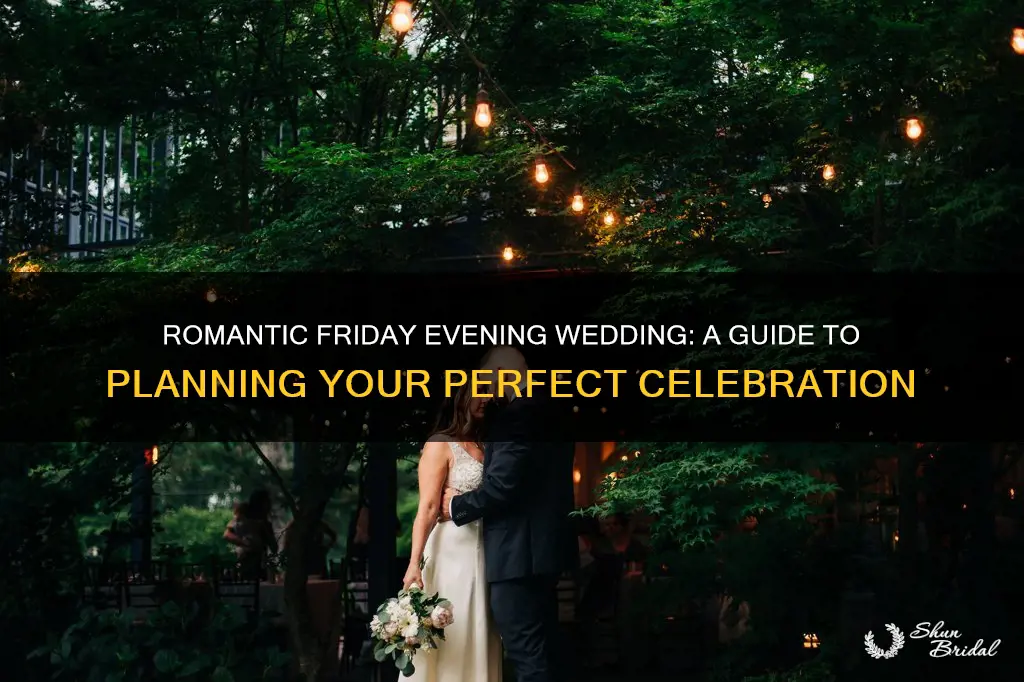 how to plan a friday evening wedding