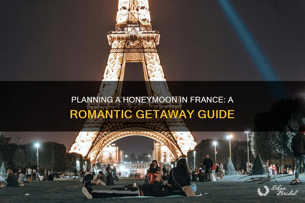 how to plan a honeymoon in france