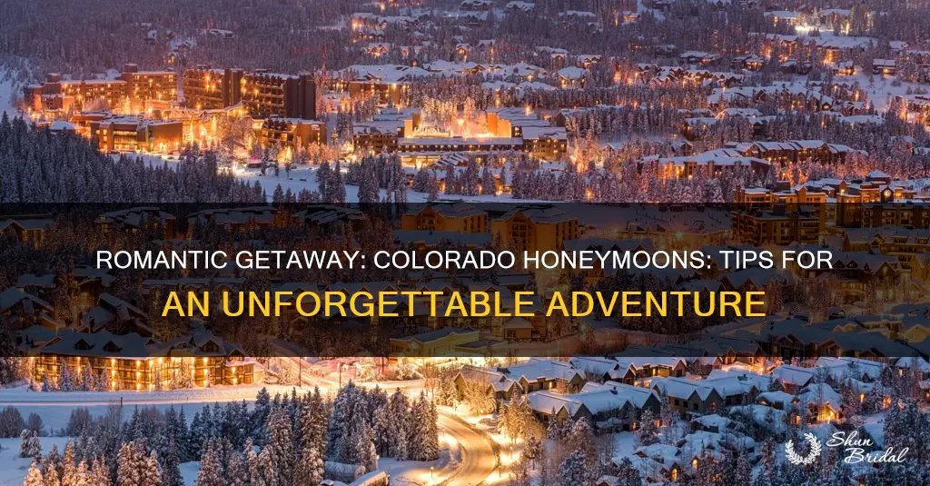 how to plan a honeymoon to colorado