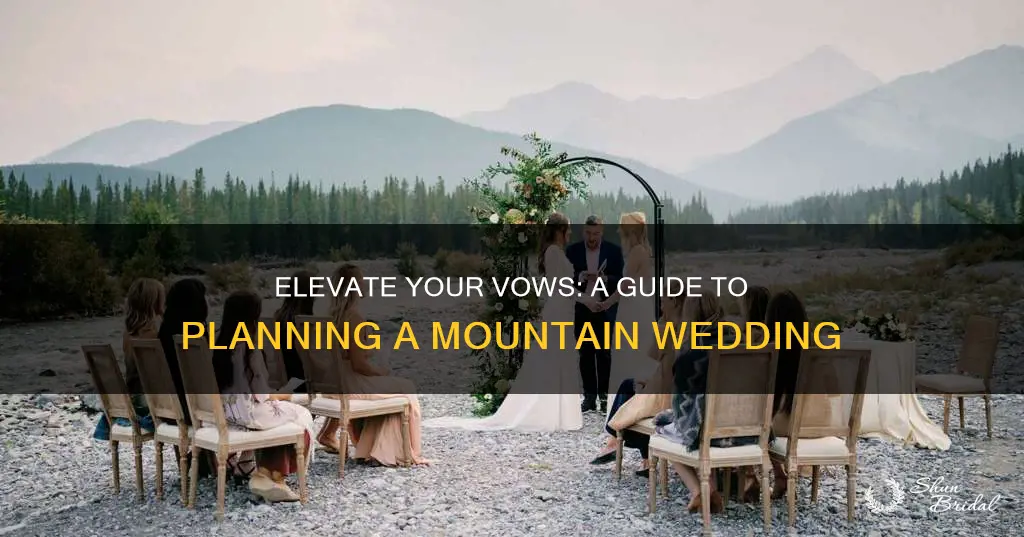 how to plan a mountain wedding