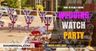 Plan a Majestic Royal Wedding Watch Party: Tips & Ideas