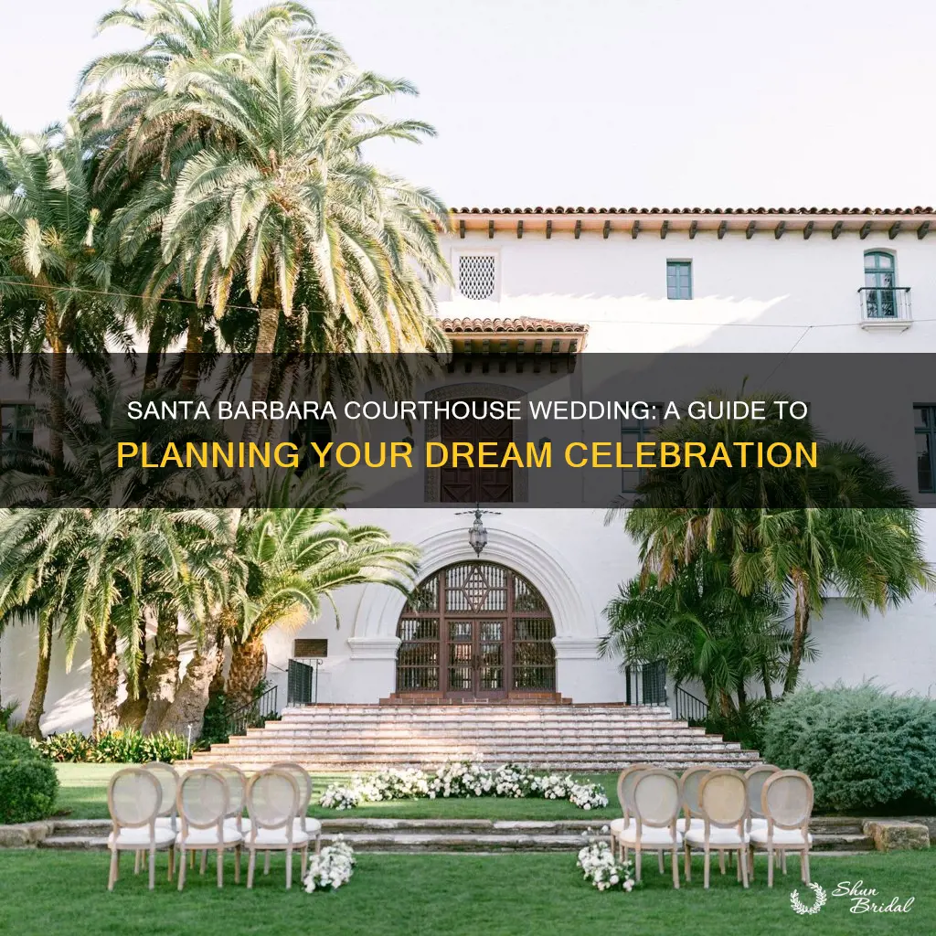 how to plan a santa barbara courthouse wedding