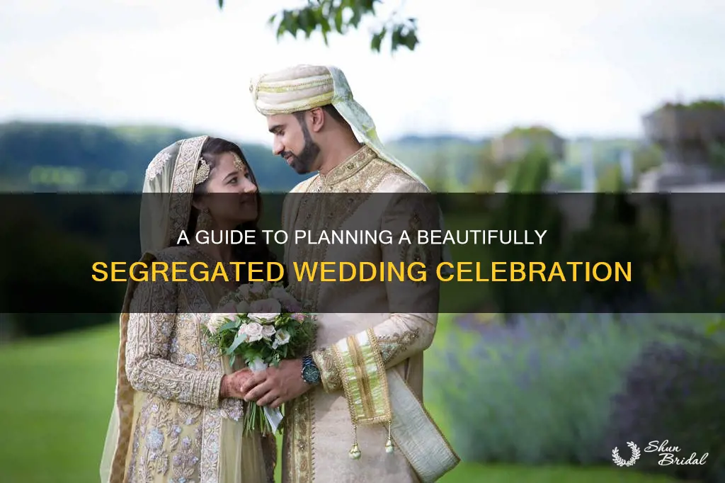 how to plan a segregated wedding