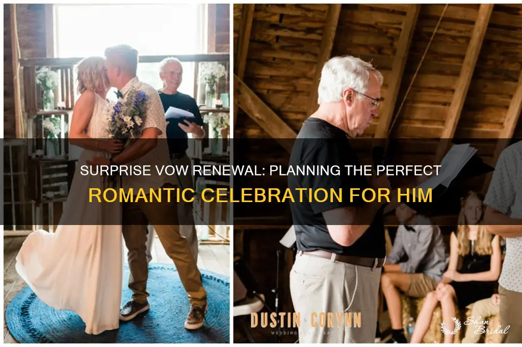 how to plan a surprise vow renewal for your husband