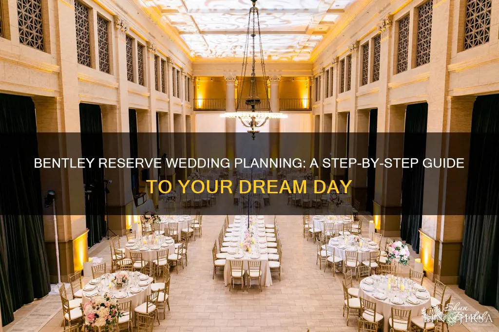 how to plan a wedding in bently reserve