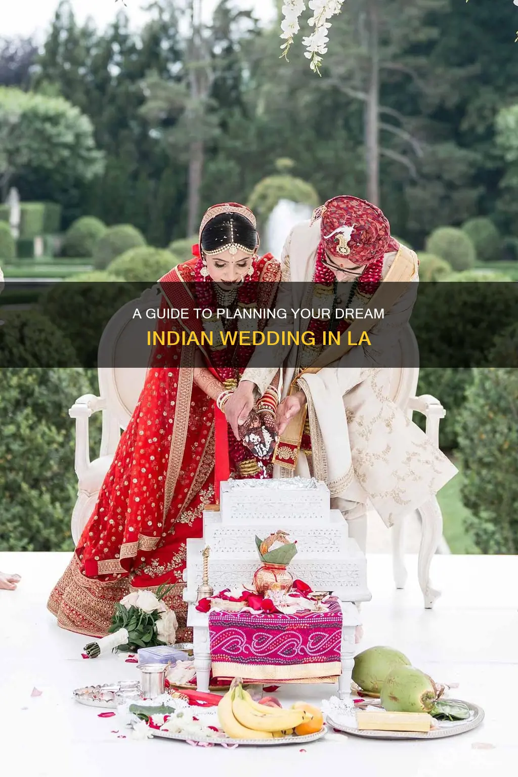 how to plan an indian wedding in la