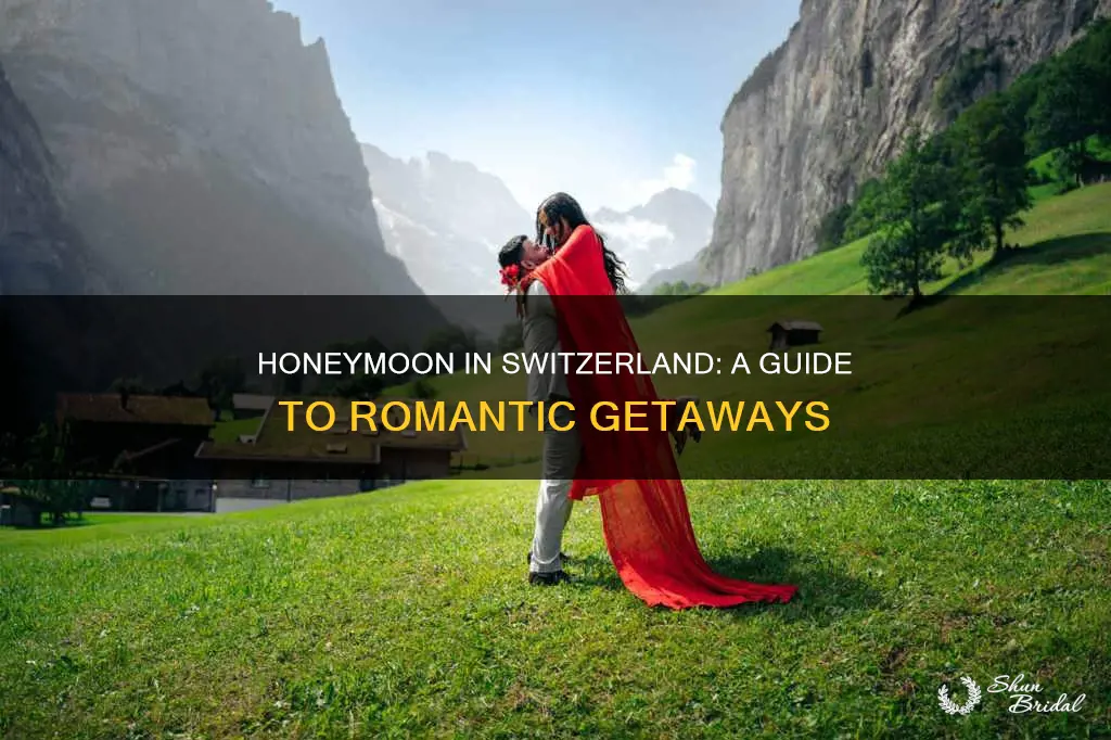 how to plan honeymoon in switzerland