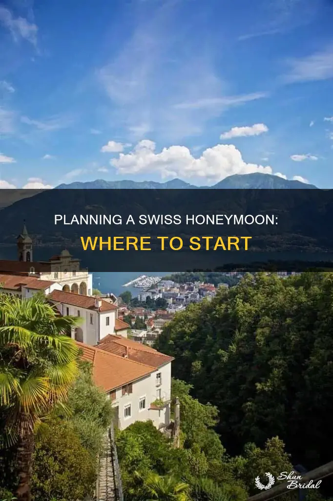 how to plan honeymoon in switzerland