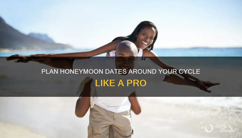 how to plan your honeymoon around your period