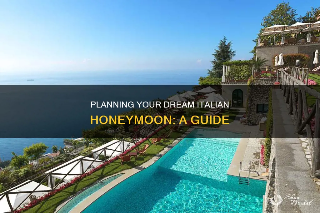 how to plan your italian honeymoon