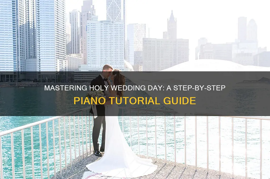 how to play holy wedding day on piano