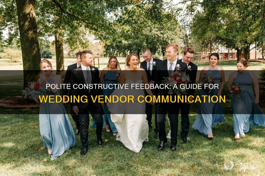 how to politely leave constructive feedback for a wedding vendor