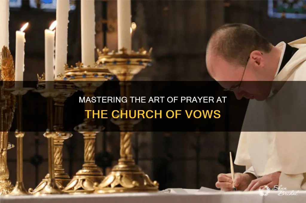 how to pray at church of vows