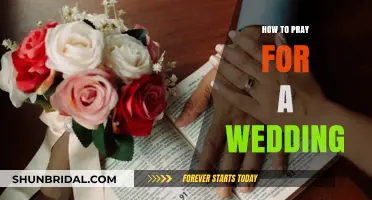Blessing the Big Day: A Guide to Praying for a Wedding