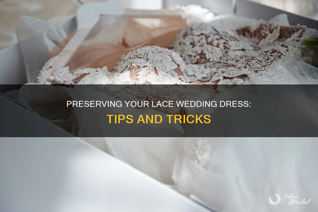 how to preserve a lace wedding dress