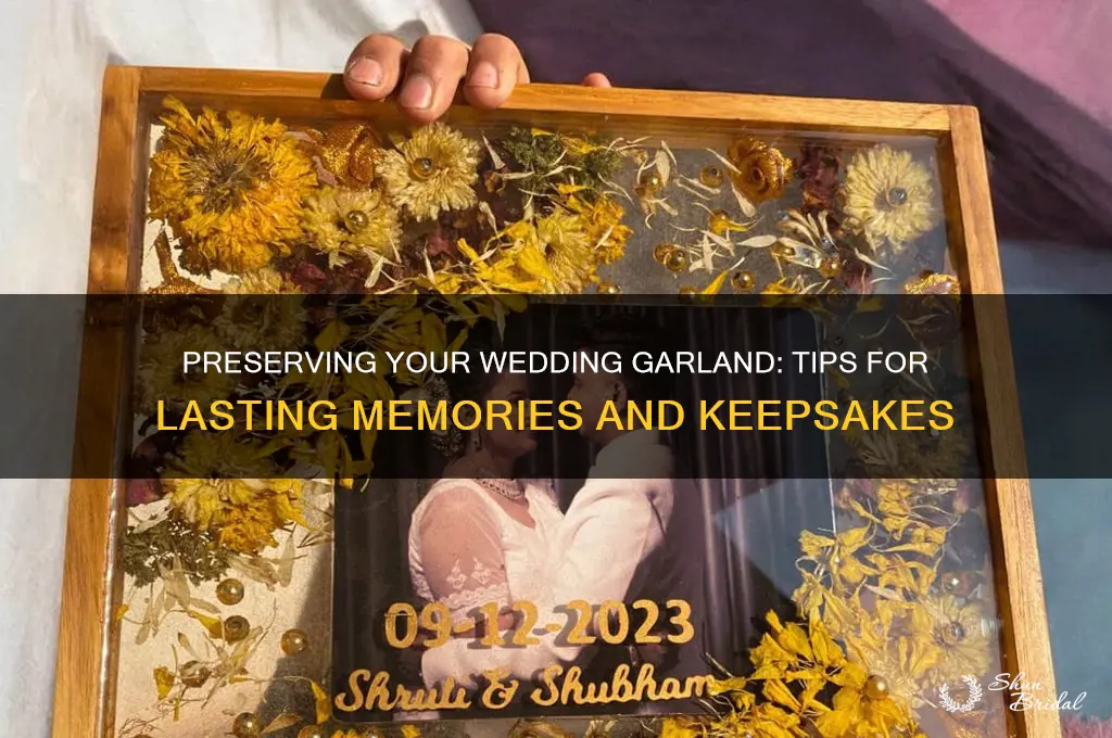 how to preserve wedding garland