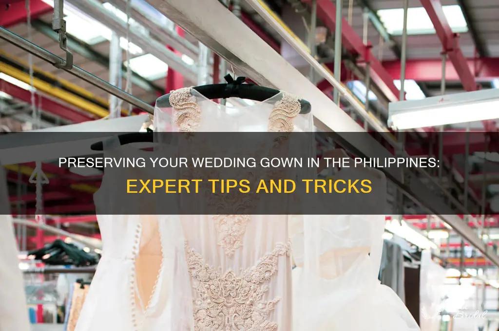 how to preserve wedding gown philippines