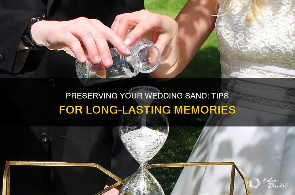 how to preserve wedding sand