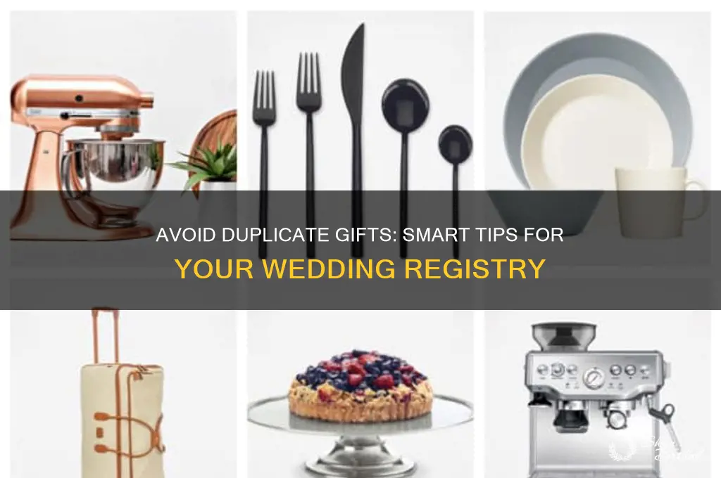how to prevent duplicate gifts on your wedding registry