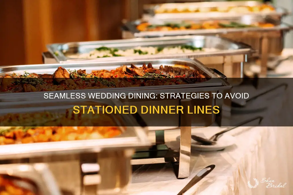 how to prevent lines for stationed dinner wedding