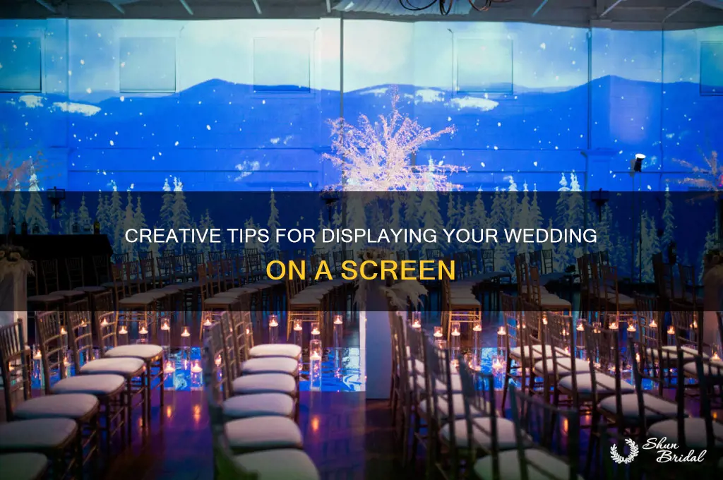 how to project a wedding on a screen