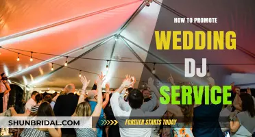 Effective Strategies to Promote Your Wedding DJ Service and Attract Clients