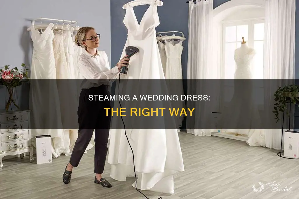 how to properly steam a wedding dress