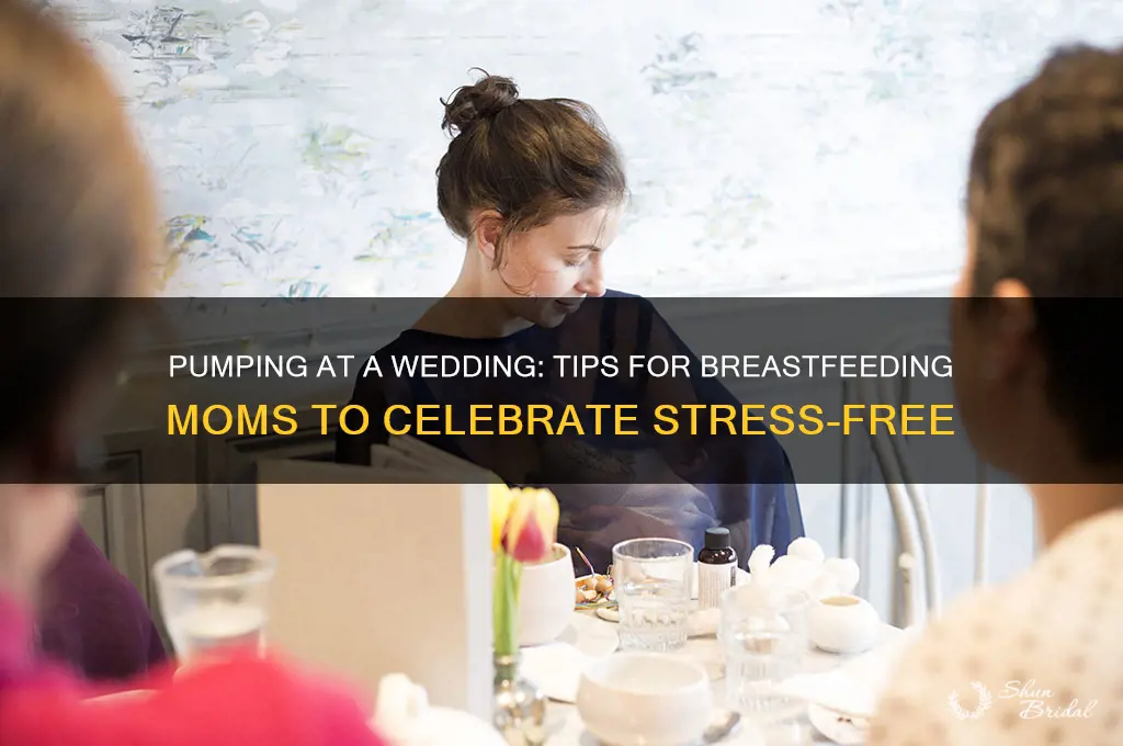 how to pump at a wedding
