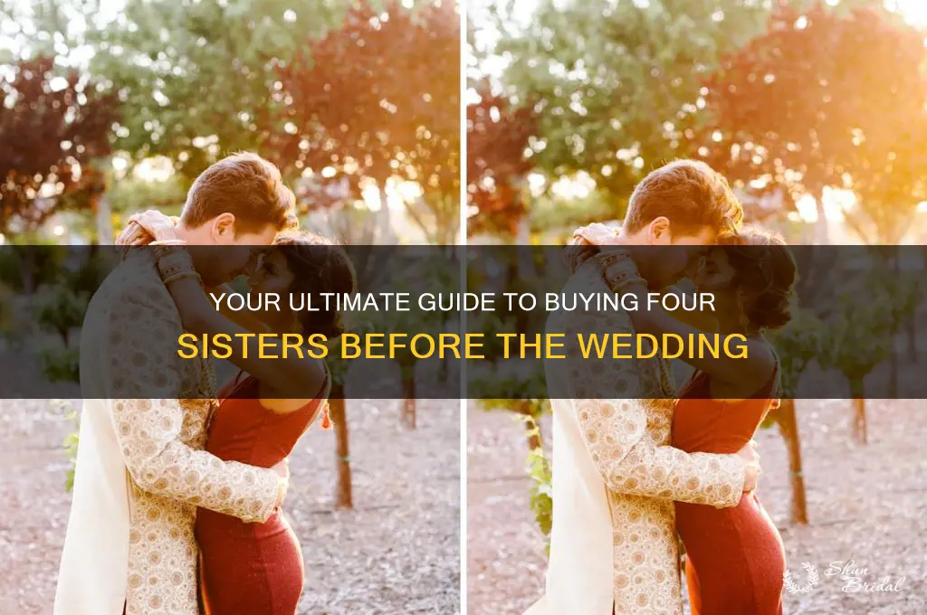 how to purchase four sisters before the wedding