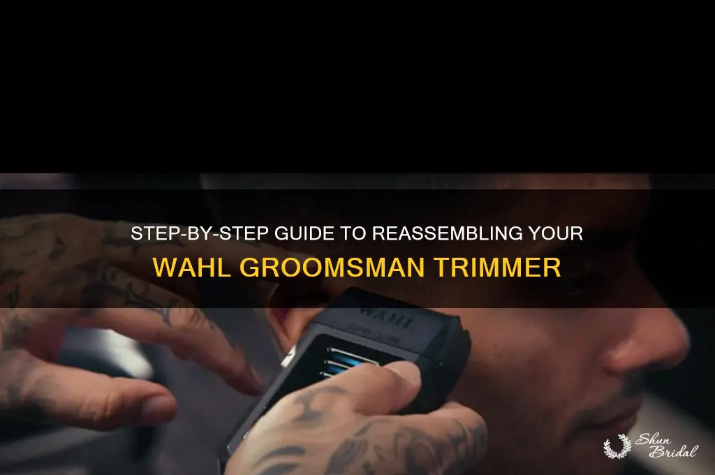 how to put a wahl groomsman back together